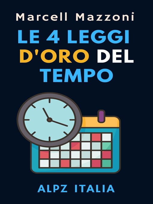 Title details for Le 4 Leggi D'oro Del Tempo by Alpz Italia - Available